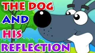 The Dog and his Reflection | Aesop's Fables | Kids Stories For Children