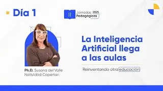 🎓 Día 1: II Jornadas Pedagógicas 2025 | La Inteligencia Artificial llega a las aulas