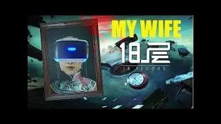 My wife playing 18 Floors (proving she's smarter than me)  PSVR Floor 3 Part 1
