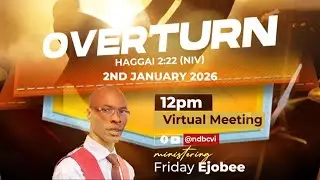 OVERTURN PRAYER AND FASTING 12PM SESSION 2ND JANUARY 2026