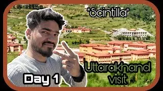 #Vlog Visit to Uttarakhand, ( district Almora in a college #fest  of BTKIT DWARAHAT) #Scintilla
