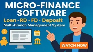 Micro Finance Software | Loan, RD, FD, Deposit & Multi Branch Management System | Full Demo Software