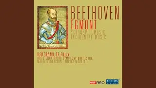 Egmont, Op. 84: Entr'acte No. 3: Allegro - Marcia, Vivace