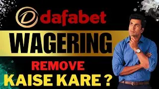 Wagering Kaise Hataye - How To Remove Wagering - Wagering issues on Dafabet 2023 - Wagering Update