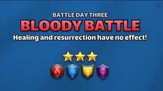 3☆ Bloody Battle (No Green) Day 3 [spending 💎's?]