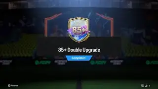 85+ Double Upgrade!