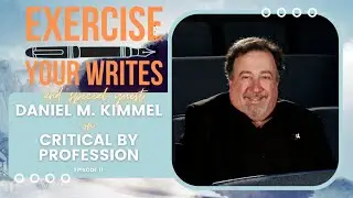 Critical by Profession with Daniel M. Kimmel