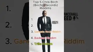 Birch&rsquo;s Biggest Dancehall Riddims Ranked