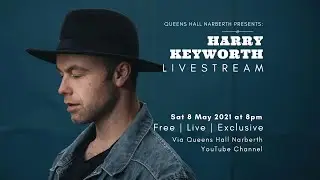 Harry Keyworth Live at The Queens Hall, Narberth