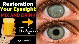 Restore Vision Naturally with Secret Morning Drink that Restoration your Eyesight within 30 Days