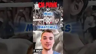 CM Punk&rsquo;s 10 Best #WWE Matches!