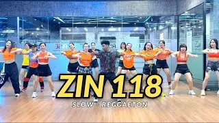 ZIN 118 - SLOW - REGGAETON - ZUMBA - DANCEFITNESS 