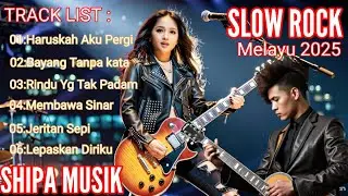 🔥Bikin Merinding Slow Rock Melayu Terbaru 2025 🎸 | Lagu Galau & Romantis Paling Enak Didengar