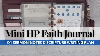 Q1 2022 Faith Journal Flip Through | MINI HP Faith Planner | Sermon Notes | Scripture Writing Plan 📝
