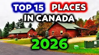 15 Best Places to Visit in Canada – Travel Video