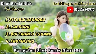 Kumpulan Dhut Remix Nias Terbaru || Lagu Nias Terbaik 2025 Terbaru❤️