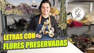 Letra Floral DIY con Flores Secas y Preservadas 🌿 | Decoración Personalizada Paso a Paso