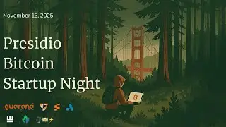 2025 Presidio Bitcoin Startup Night