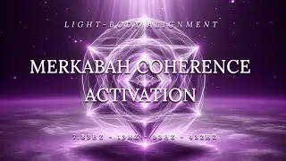 Merkabah Coherence Activation – Grounded Core | 33Hz Light-Body Alignment (20 Min)