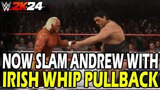 How to Slam Andre with an Irish Whip Pullback in WWE 2k24 Showcase