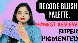 Recode Blush Palette Review | Super Pigmented