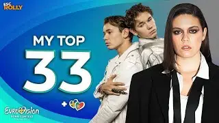 Eurovision 2024 | My Top 33 - NEW: 🇵🇹🇸🇪