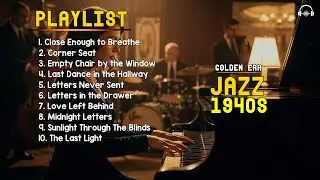 Vintage Jazz Memories 1940s – Classic Retro Jazz Playlist for Late Evening Calm