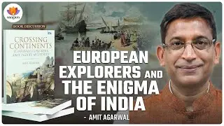 How European Travelers Revealed India's True History | Amit Agarwal on Colonial Narratives