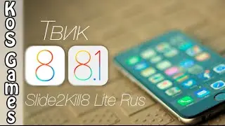Обзор Твика Slide2Kill8 Lite Rus