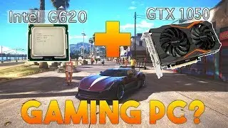 Intel Pentium G620 с GTX 1050 Gaming Benchmark 2018 &mdash; NeatTech