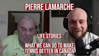 Conversation #19: Pierre Lamarche, Canadian Tennis Legend