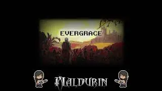 Maldurin - Evergrace