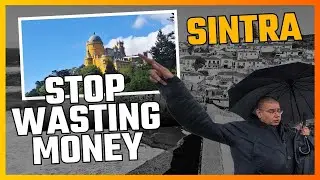 Desirable Travel Tips - EP02 - Sintra! TIPS to Save TIME AND MONEY