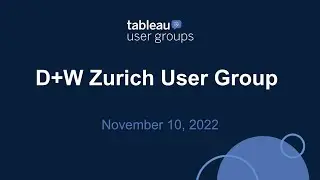 Data + Women Zurich Tableau User Group - November 10, 2022