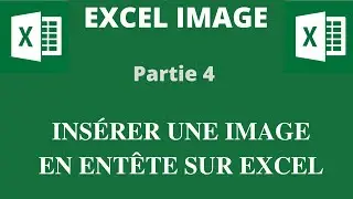 Comment insérer une image sur l'entête d'Excel 👌