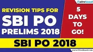 Revision Tips for SBI PO Prelims 2018 - 5 Days to Go