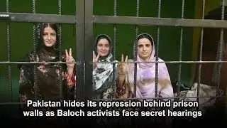 Pakistan hides its repression behind prison walls as Baloch activists face secret hearings