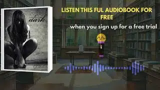 Captive in the Dark &ndash; Intense & Addictive Audiobook Summary (Dark Romance)