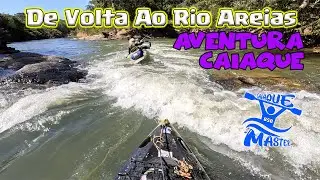 🚣🏻 De Volta Ao Rio Areias Aventura Caiaque Parte 1