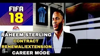 FIFA 18 💙 - Raheem Sterling - Contract Renewal - Career Mode