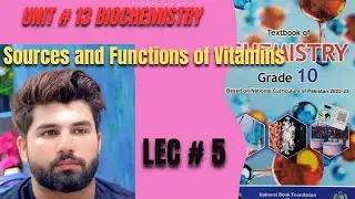 Chemistry Class 10 | Sources and Functions of Vitamins | Lecture 5  FBISE | NBF |