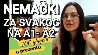 100 NEMAČKIH GLAGOLA SA OBJAŠNJENJIMA (PROMENA GLAGOLA U PREZENTU) - ZA SVAKOG NA A1 - A2