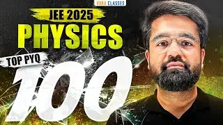 Top 100 PYQs of JEE Main 2025 January || Physics || BN sir || Vora Classes