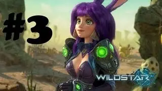WILDSTAR beta gameplay part 3