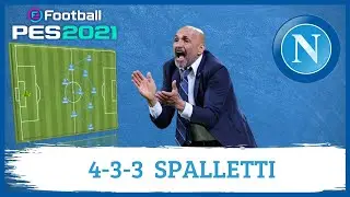 Luciano Spalletti 4-3-3 Napoli PES 2021 |T&aacute;cticas|