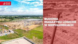 Logicor | 🏗 Budowa magazynu dla Royal Canin ➡ Atlas Ward Polska | Generalny Wykonawca
