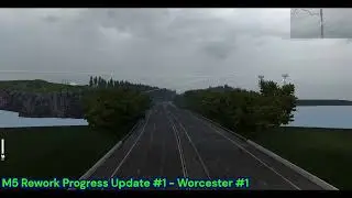 Trucksmap UK Progress Update #1 - Worcester 1