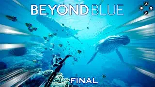 BEYOND BLUE | Ep. Final: El desenlace de las ballenitas