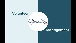 The Ultimate Guide to Givelife365's Powerful Nonprofit Volunteer Management Software