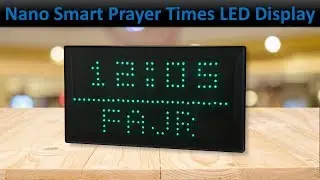 Nano Automatic Salaah Time Indicator for Masjids & Homes, Prayer Times LED Display